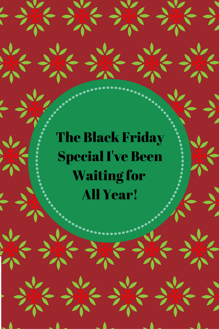 the-black-friday-special-ive-been-waiting-for-all-year-inspiringmompreneurs-com