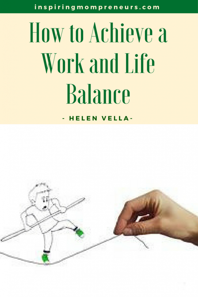 How to Achieve a Work and Life Balance - Inspiring Mompreneurs