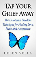 Tap Your Grief Away Helen Vella inspiringmompreneurs.com