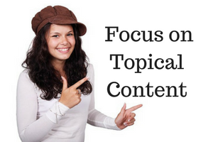 Target Relevant Keywords - Focus on Topical Content