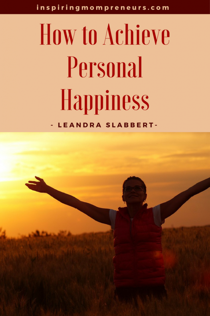 Fascinating Guest Post about The Psychology of Happiness and Wellness by Leandra Slabbert | howtoachievepersonalhappiness | scienceofhappiness | psychologyofhappiness | Howtobehappynow |