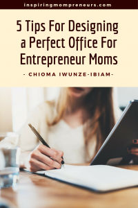 Some brilliant office design ideas for Mom Entrepreneurs whether working from home or in an office. Chioma Iwunze-Ibiam | smallofficedesigns | smallofficedesignideas |
