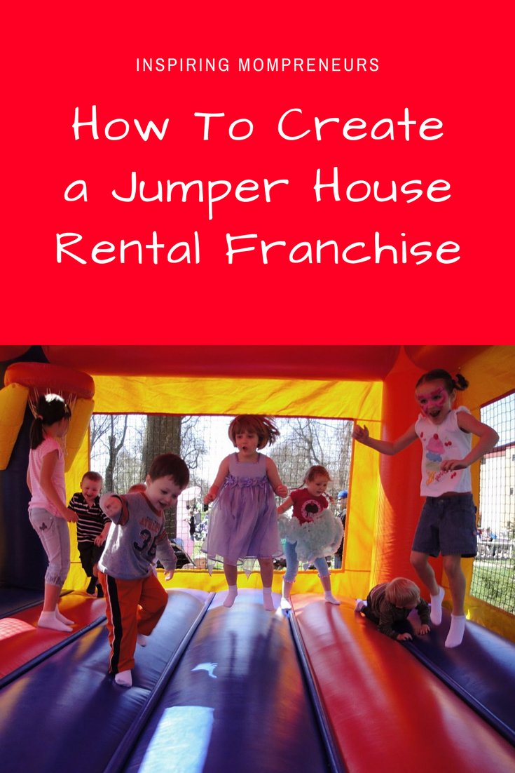 Fab idea for a Mom's sideline business that could quickly become fulltime. | jumperhouserentals | bouncehouserentals | jumpersnrentals |