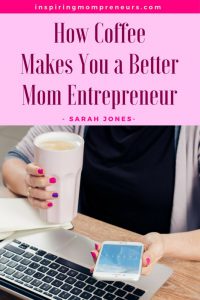 Coffee, a Mompreneur's ESSENTIAL, right? Here are some benefits of our favourite brew. | BenefitsCoffeeWomen | WhyMomsLoveCoffee | WeDreamofCoffee |