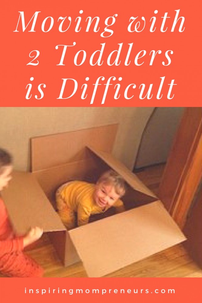 Moving With 2 Toddlers is Difficult. Here's How You Can Make It Less Stressful. #movingwith2toddlers #movingwithtoddlers #movinghousetoddlers