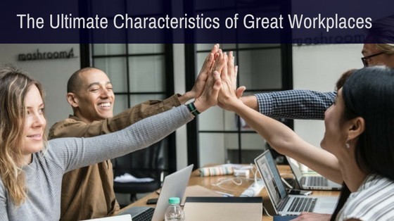 Characteristics of Great Workplaces