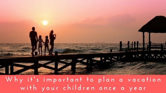 Importance Family Vacation inspiringmompreneurs.com