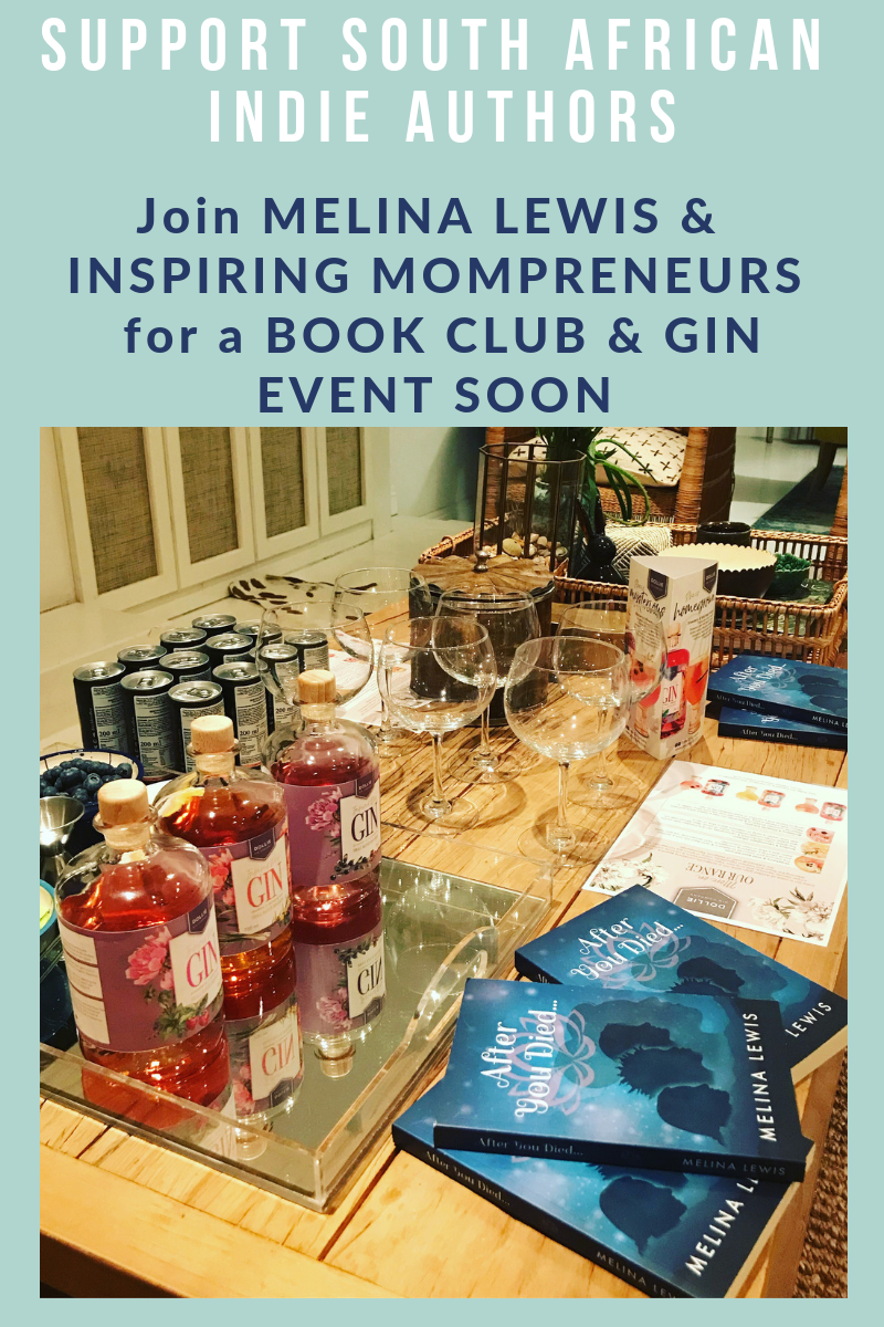 Inspiring Mompreneurs will be hosting a Book Club and Gin Event for Melina Lewis SOON. Watch this space. #SupportSouthAfricanIndieAuthors #HowtoWriteaGoodNovel