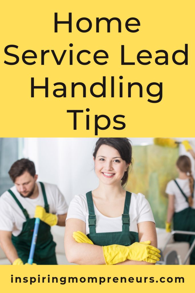 Home Service Lead Handling Tips Inspiring Mompreneurs