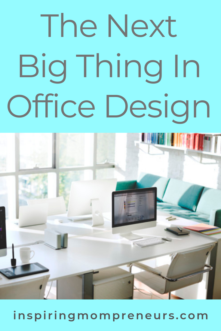 What's the next big thing is in office design? Pop over to Inspiring Mompreneurs and regular Guest Poster, Helen Bradford will fill you in on the latest trends. #thenextbigthinginofficedesign #officedesign #officedecor