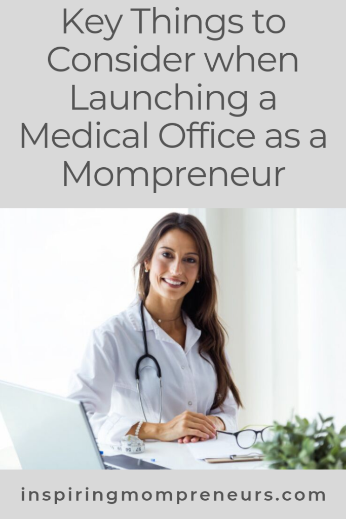 Key Things to Consider when Launching a Medical Office - Inspiring ...