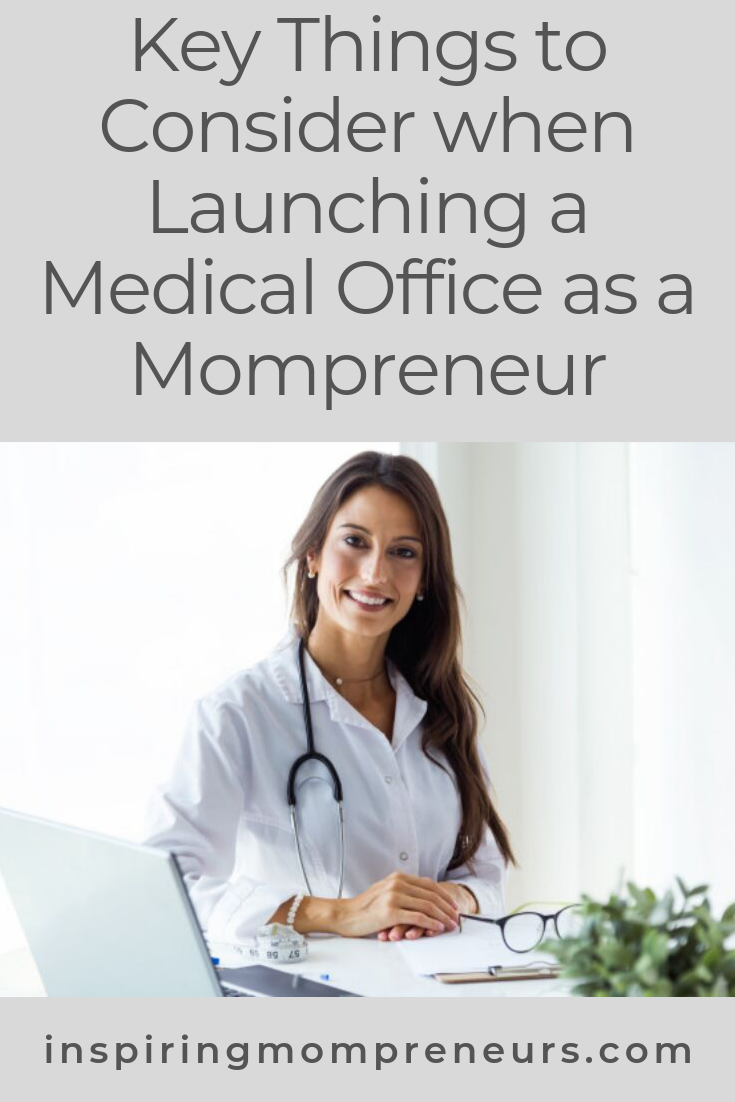 Would you like to launch your own medical office? Here's how to make it inviting and comfortable for your patients to ensure your medical practice thrives. Guest Post by Helen Bradford. #launchingamedicaloffice #entrepreneurship 