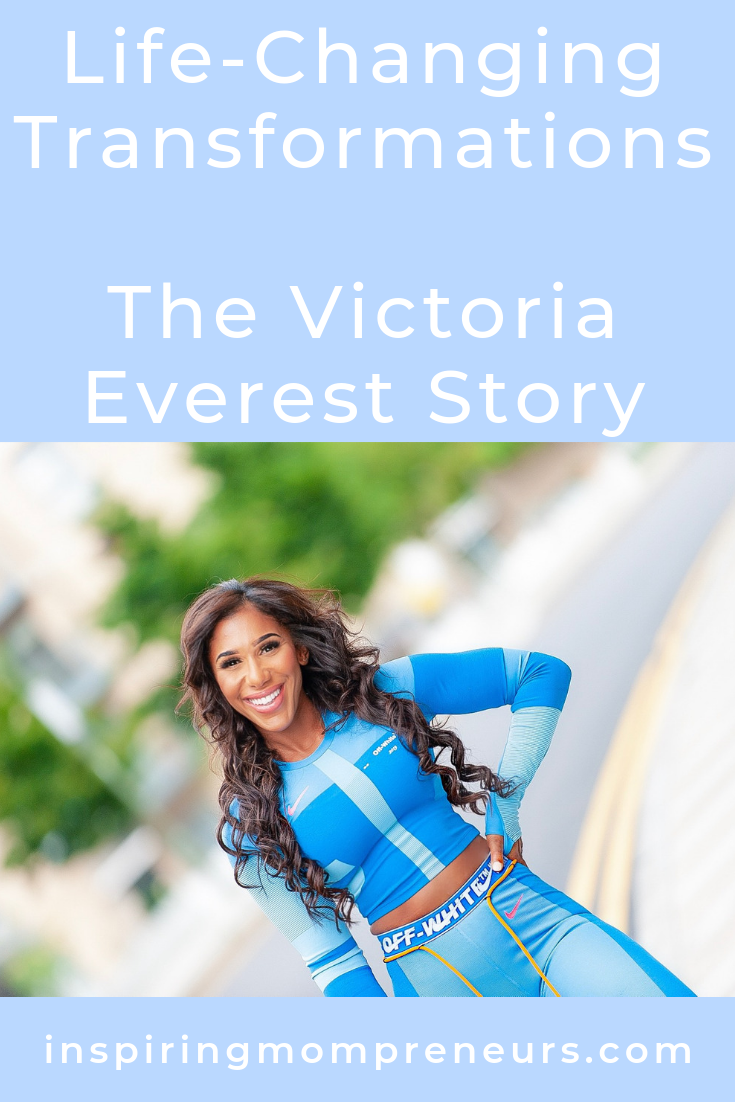 Meet Victoria Everest. After years of struggling with weight and self-esteem issues, Victoria transformed her life and now mentors and empowers other women to do the same. Don't miss Victoria's inspirational story at Inspiring Mompreneurs. #lifechangingtransformations #weightloss #fitness #mindsetcoaching