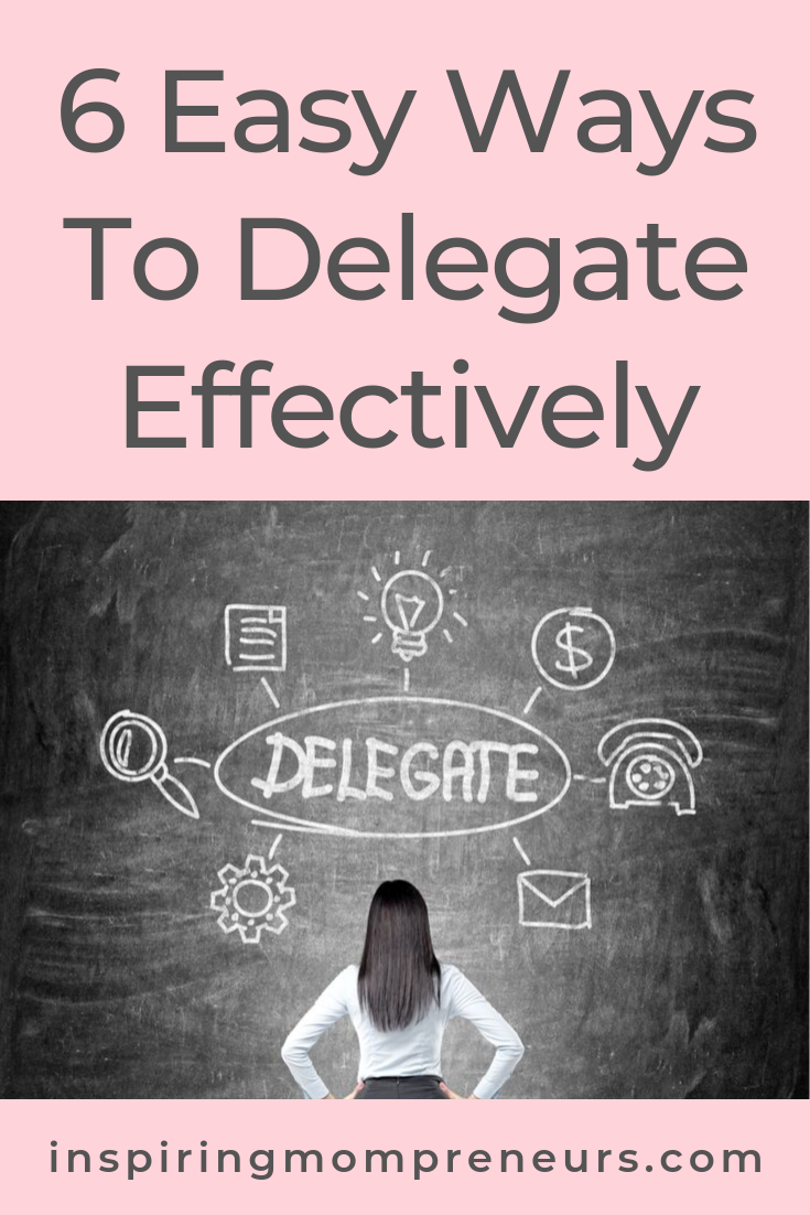 Trying to do it all is a sure way to burn out. Here's how you can learn to delegate effectively. #productivityhacks #delegateeffectively #easywaystodelegate