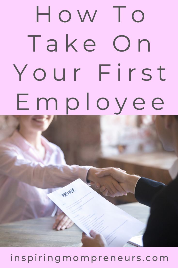 Are you ready to graduate from Solopreneur to Entrepreneur? Are you ready to start hiring a team?  If so, here's how to take on your first employee.  #howtotakeonyourfirstemployee #hiring #entrepreneurship