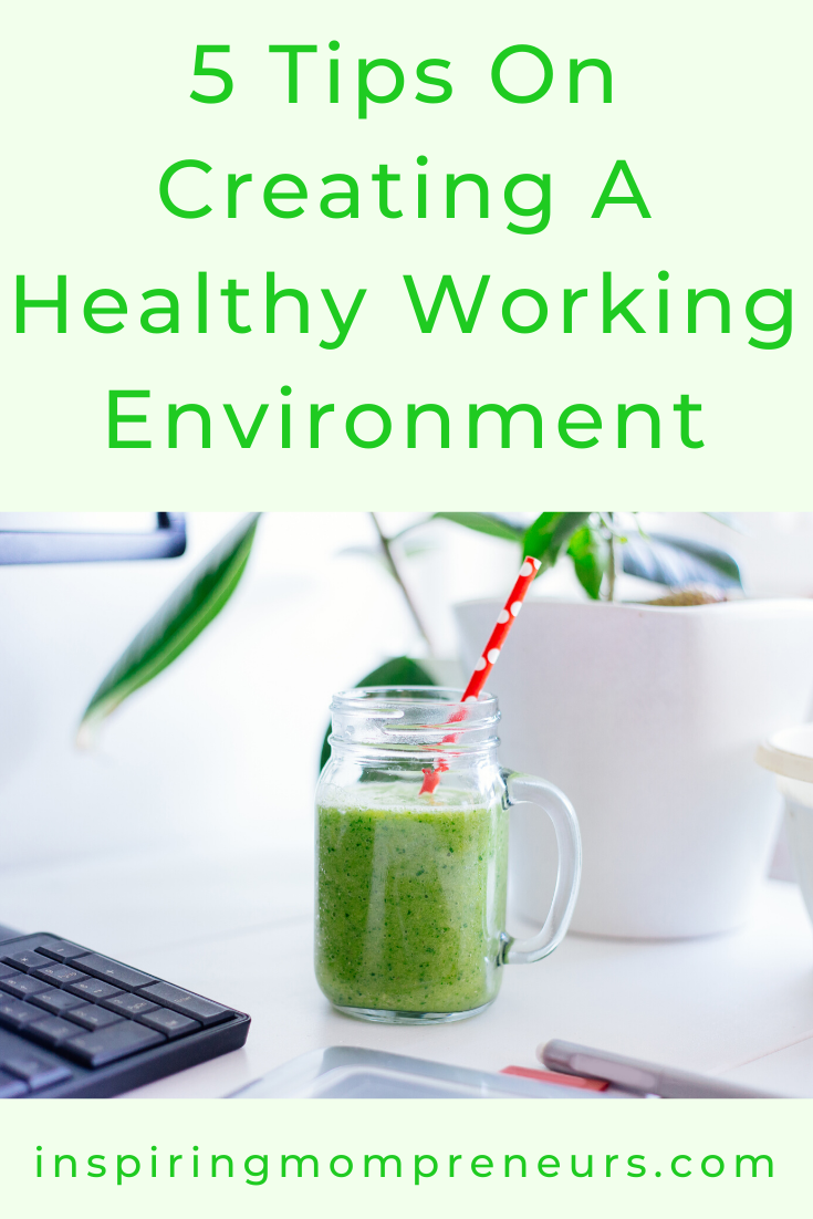 What are you doing about creating a healthy work environment? What, nothing you say? Maybe these 5 tips will help you. #5Tips #CreatingaHealthtWorkingEnvironment #HealthandSafety #Fitness #EmployeeWellness