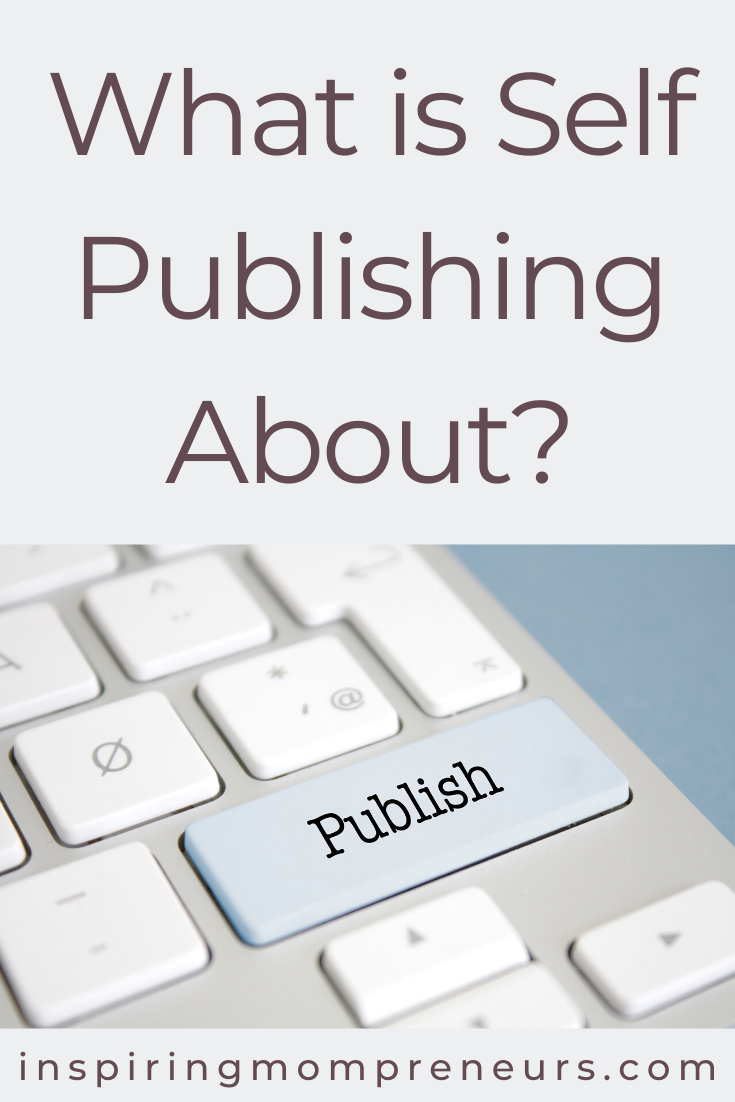 What is self-publishing about? Why do Authors choose to self-publish rather than go the traditional route? What are the benefits? All answered in this post. #whatisselfpublishingabout #whyselfpublish #selfpublishingbenefits #sponsoredpost