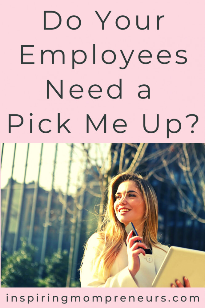 In 2020, we’ve seen Mom Entrepreneurs truly test their mettle. It's also been an emotional rollercoaster for your team. Do your employees need a pick me up? Here you go. #employeemotivation #staffmotivation #doyouremployeesneedapickmeup