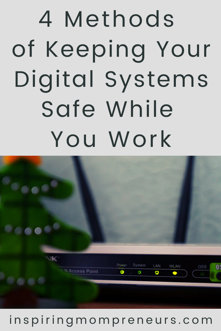 We are living in a digital world creating the need for digital safety measures. Here are 4 ways you can keep your digital systems safe. #keepingdigitalsystemssafe #cybersecurity #managedit