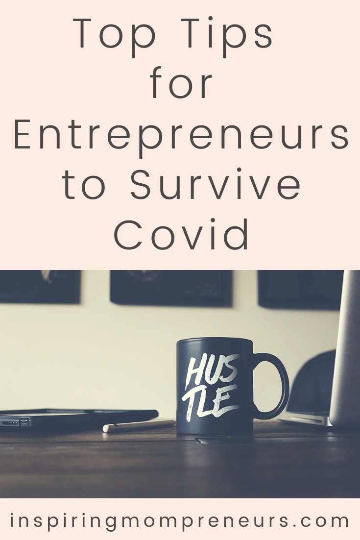 This is a unique time for entrepreneurs. A shock like Covid can big make changes to customer needs and preferences. Will your business survive? Here are our top tips for entrepreneurs to survive the epidemic. #toptips #entrepreneurs #survive