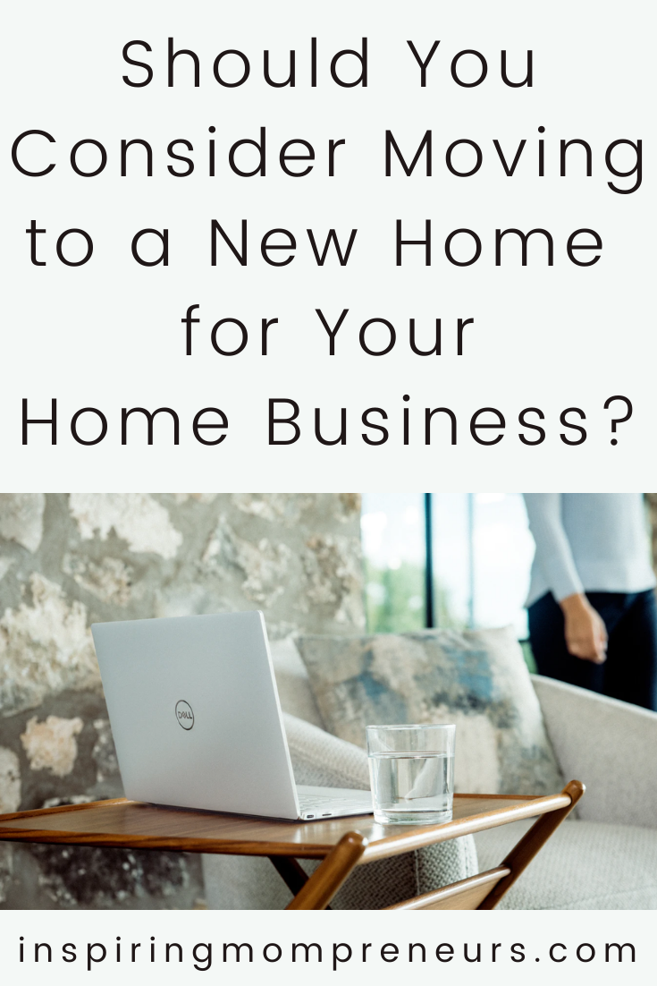 Should You Consider Moving To a New Home for Your Home Business? | Moving for Home Business pin