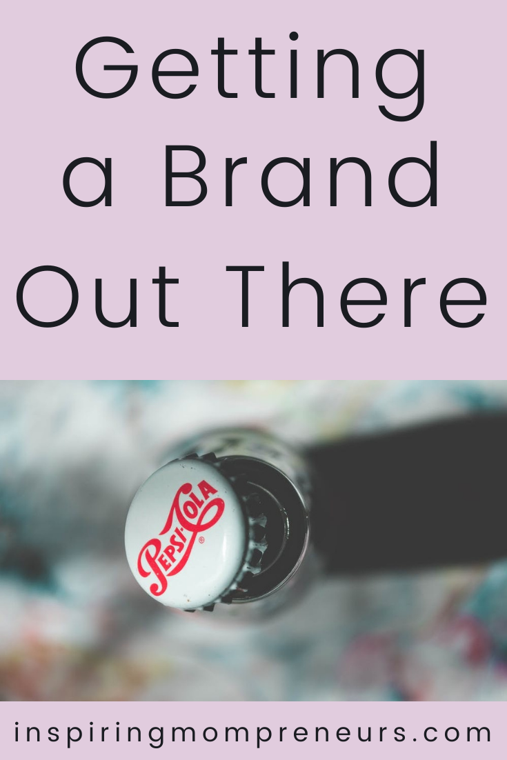Getting a Brand Out There | Branding pin