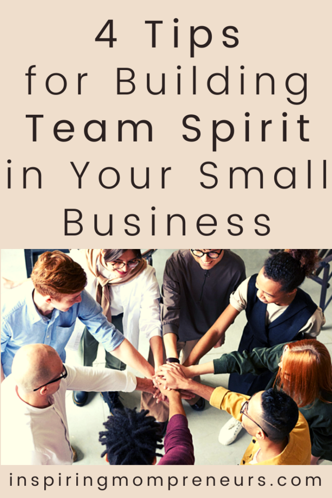 Building Team Spirit Small Business Inspiring Mompreneurs 