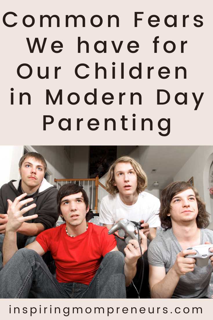 The Common Fears We have for Our Children in Modern Day Parenting | Parenting Fears pin