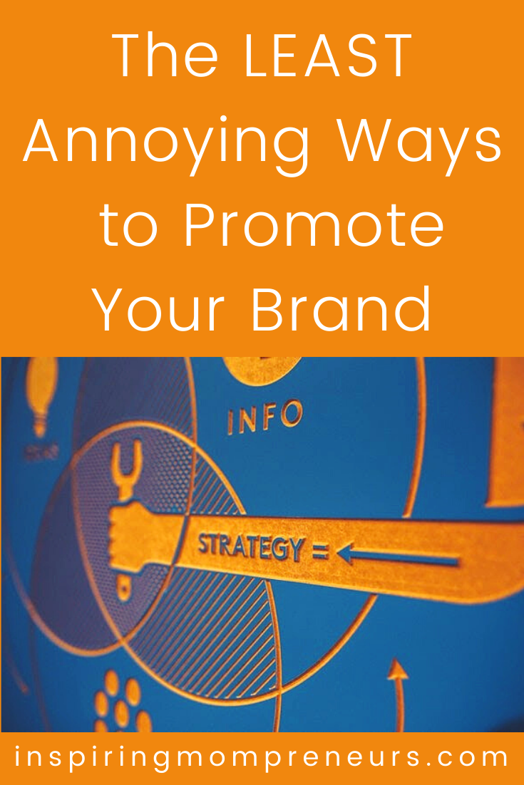 Customers have grown tired of advertisements and marketing ploys. That's why we came up with this cool list of ways to promote your brand without annoying the public. #promoteyourbrand #promoteyourbusiness #marketing #advertisingstrategy #brandingstrategy