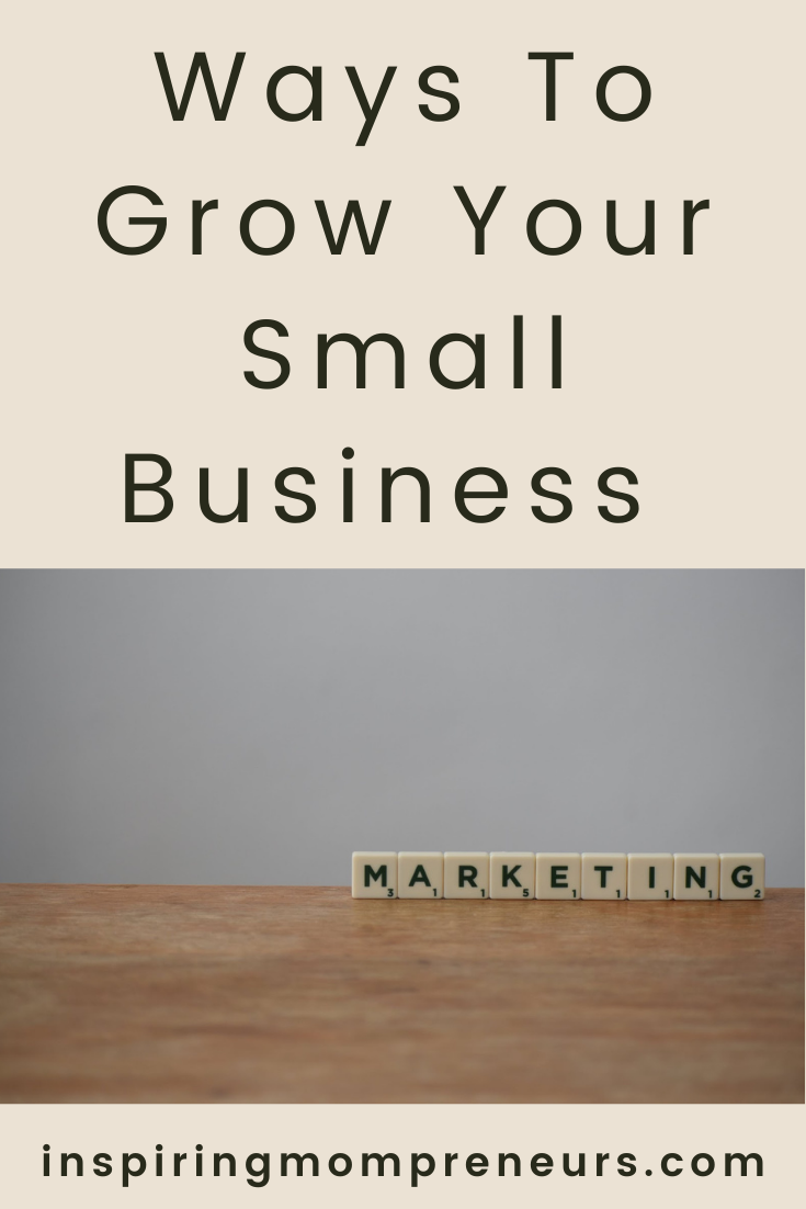 Here are a few different marketing strategies you can use to grow your business and increase the income you get from it.   #WaystoGrowSmallBusiness  #marketing #smallbusinessgrowth 