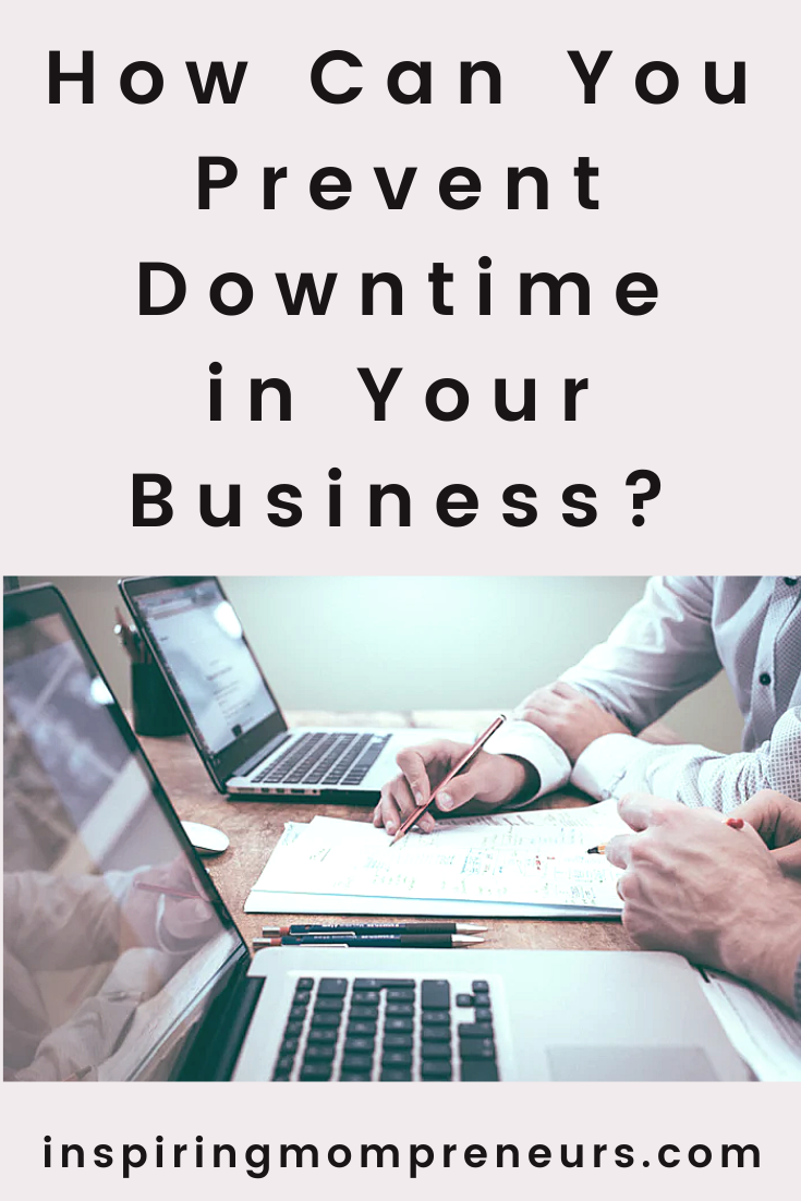 How Can You Prevent Downtime in Your Business?