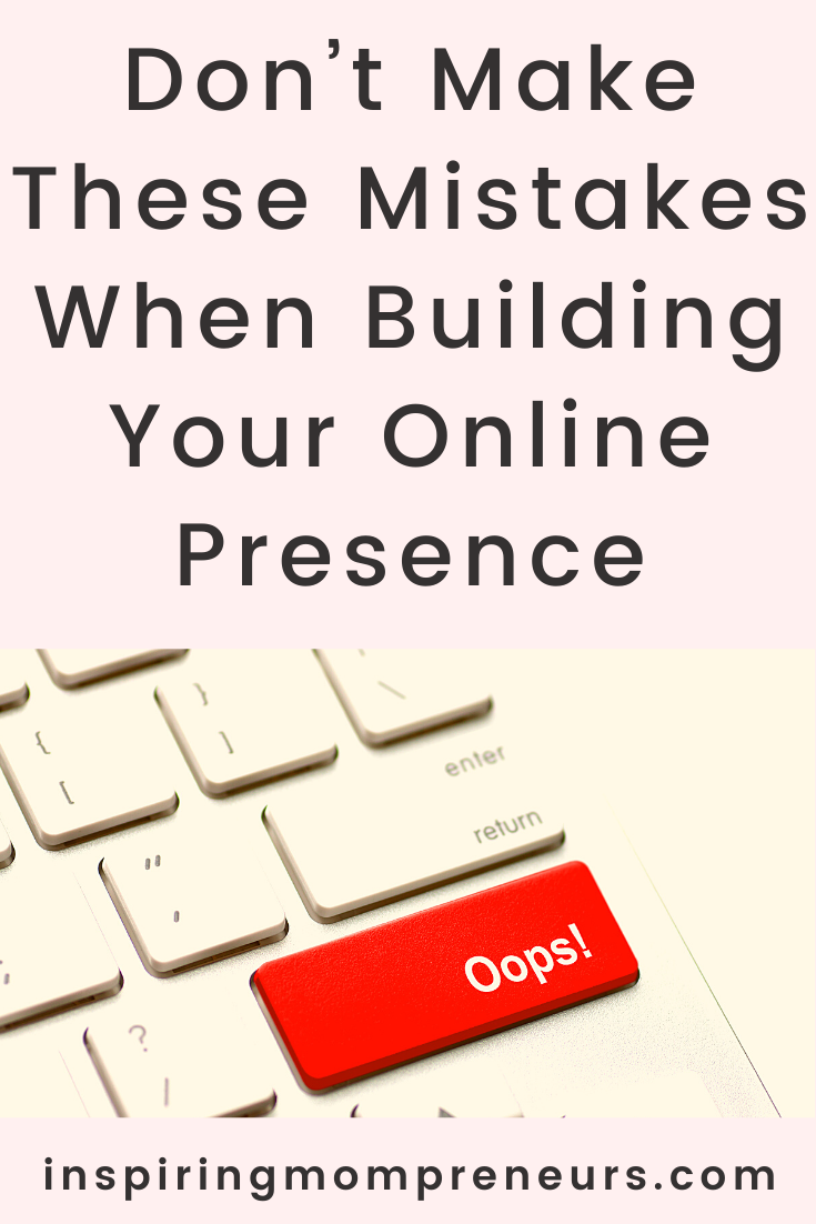 These mistakes when building your online presence can quickly slow down and frustrate your progress.  Here are some tips to avoid these common online mistakes.  #onlinemistakes #mistakeswhenbuildingonlinepresence