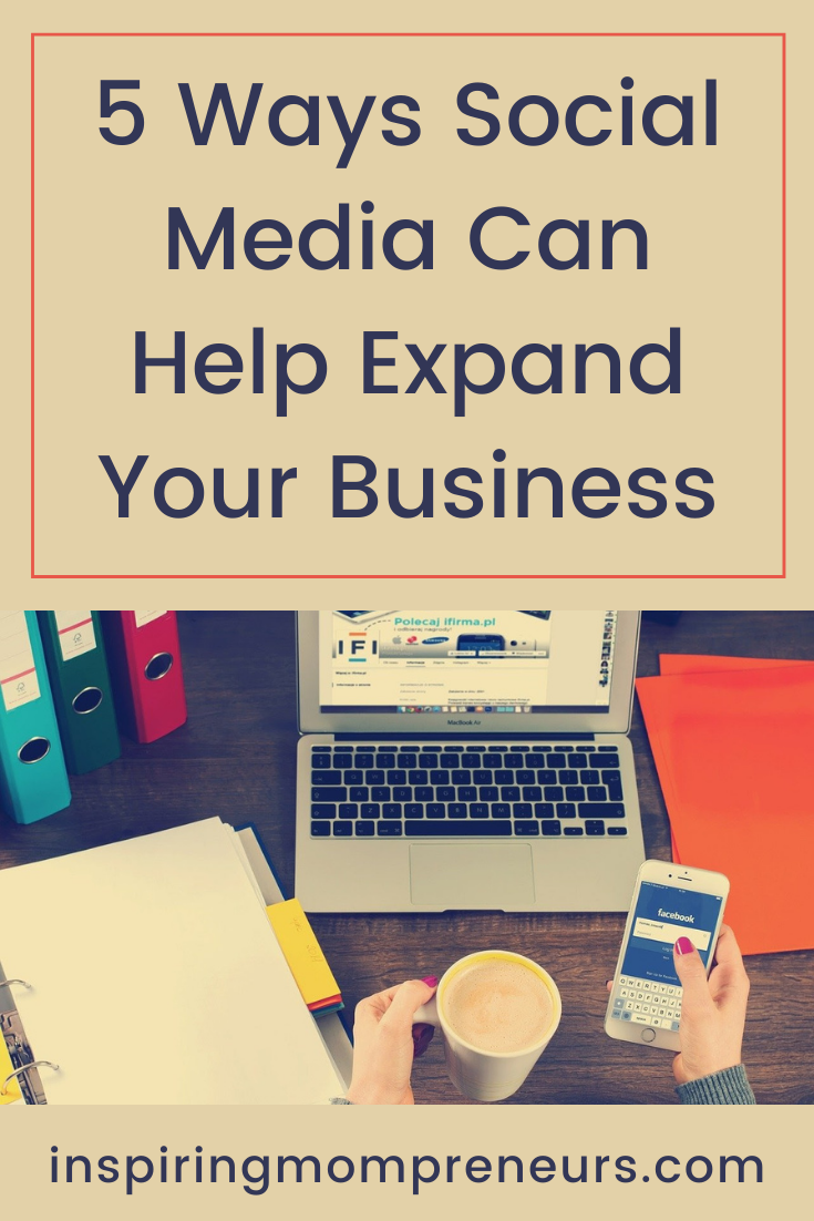 5 Ways Social Media Can Help Expand Your Business | Social Media Expand Business pin