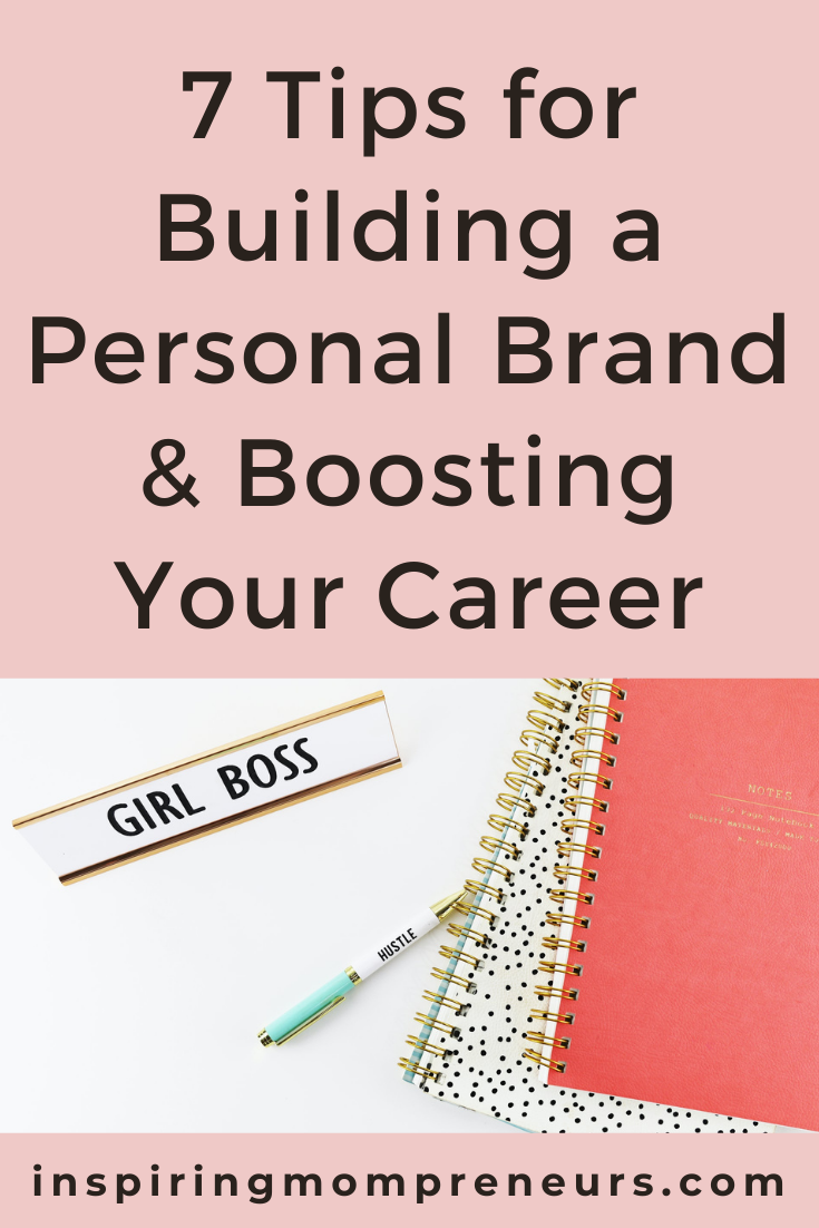 If you want to boost your career, personal branding is crucial.    Here are 7 tips for building a personal brand that speaks to your values and tells your unique story.  Guest post by Lana Hawkins.  #personalbranding #tips #buildingapersonalbrand