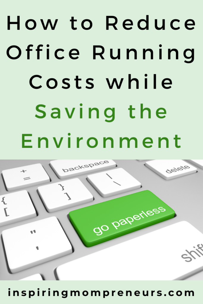 How to Reduce Office Costs while Saving the Environment