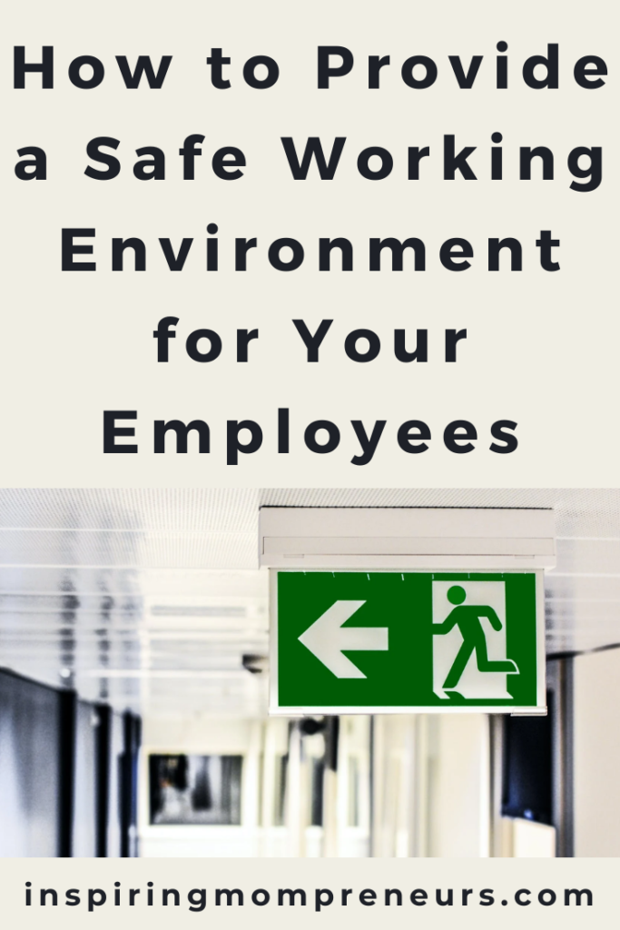 How to Provide a Safe Working Environment for Your Employees