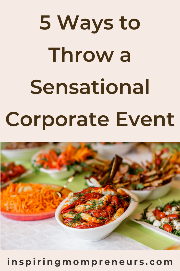 Corporate events are some of the best ways to bolster morale for your company. Whether it’s a mixer, a huge awards presentation, or just a fun day out of the office, here are five ways for you to make your next corporate event a sensation.