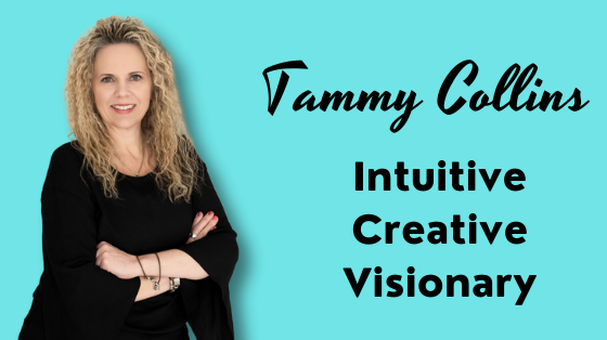 Tammy Collins is an Intuitive Creative Visionary who helps women entrepreneurs turn passion into profit