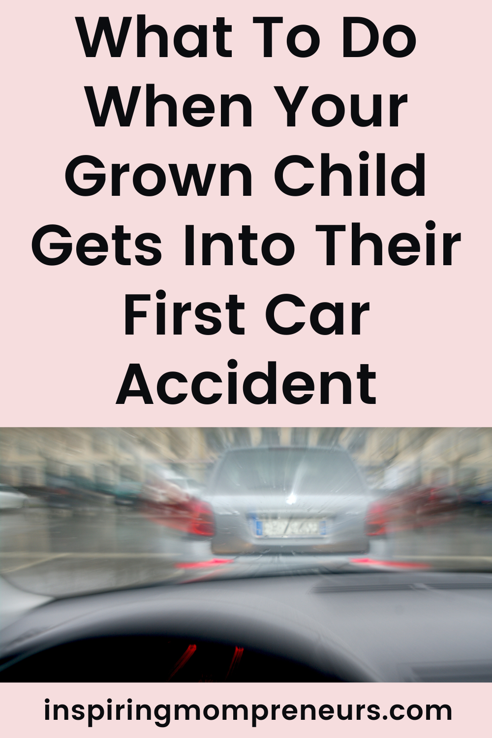 A car accident is not easy to deal with and it's worse when your child is involved. Here's what to do when your grown child gets into their first car accident.