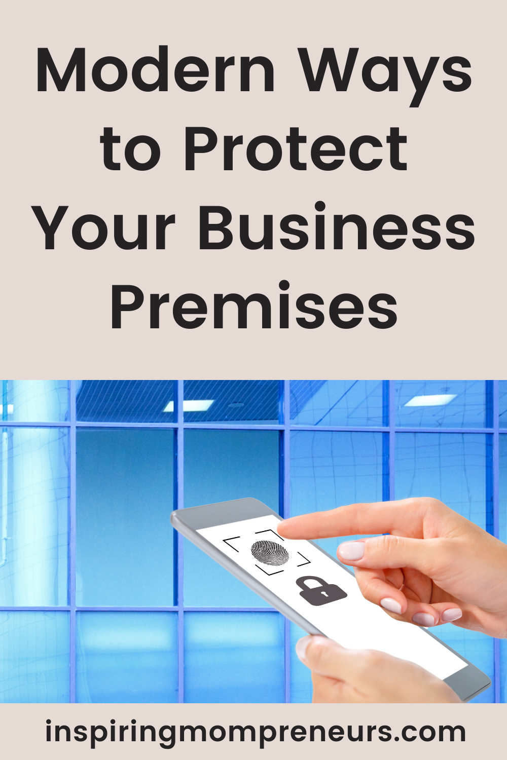 With the rise in security concerns and threats to businesses, you must take all necessary steps to protect your business premises. Here are some modern ways.