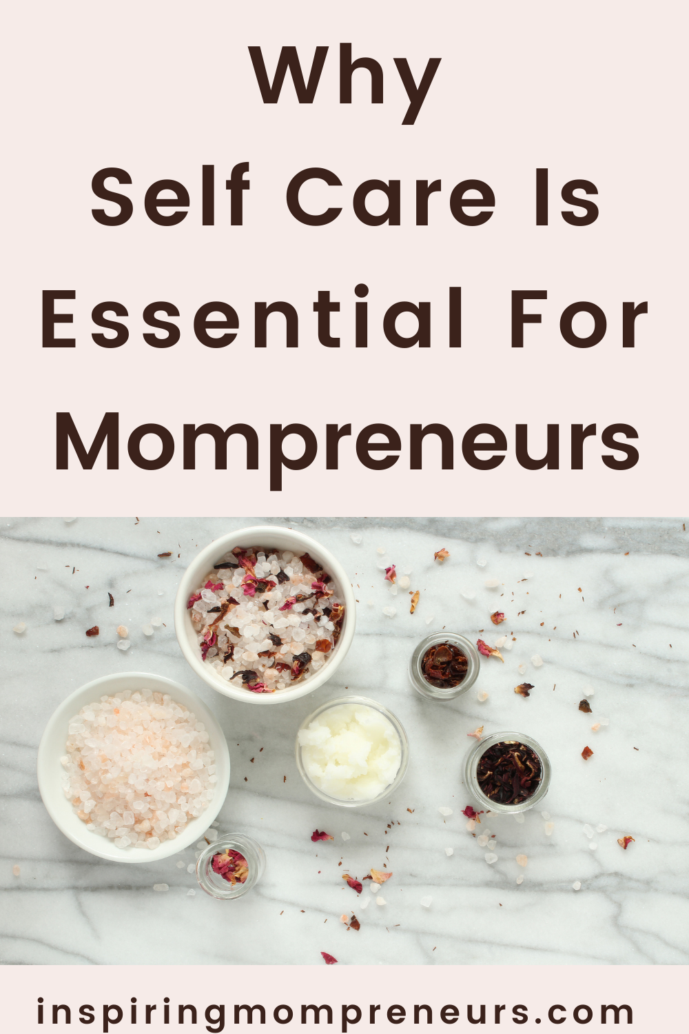 Why Self Care Is Essential For Mompreneurs | Self Care Essential Mompreneurs pin
