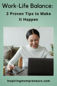 Work-Life Balance: Proven Tips to Make It Happen