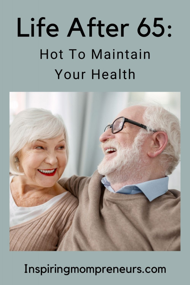 life-after-65-how-to-maintain-your-health