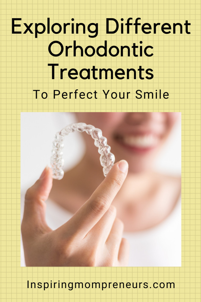 different orthodontic treatments for a perfect smile