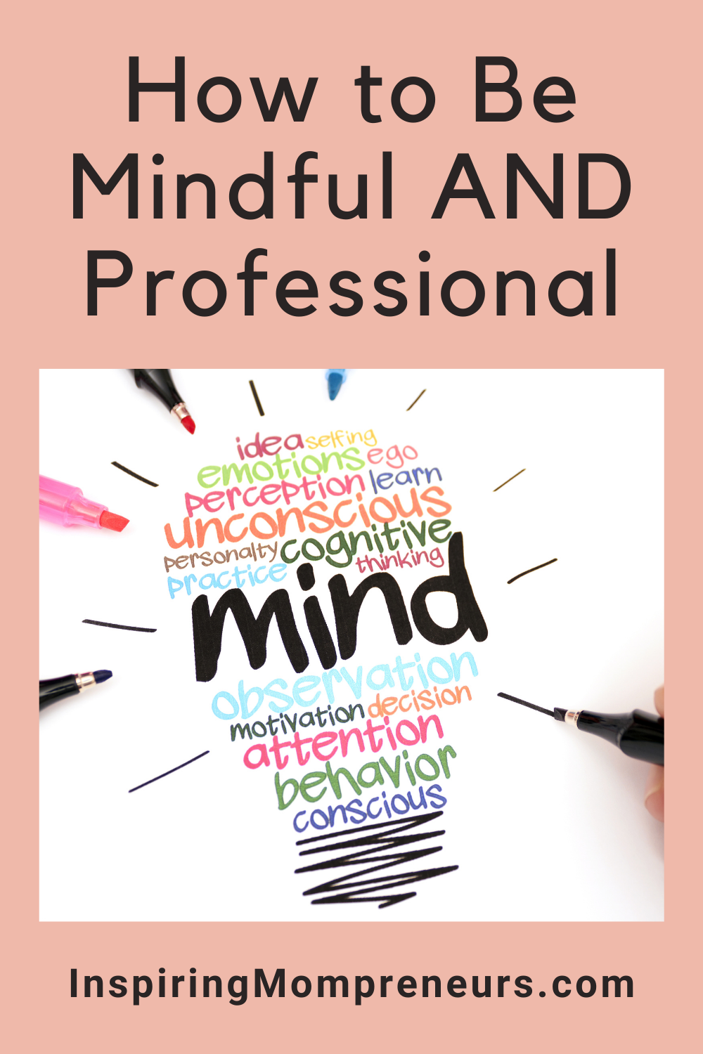 How to Be Mindful AND Professional