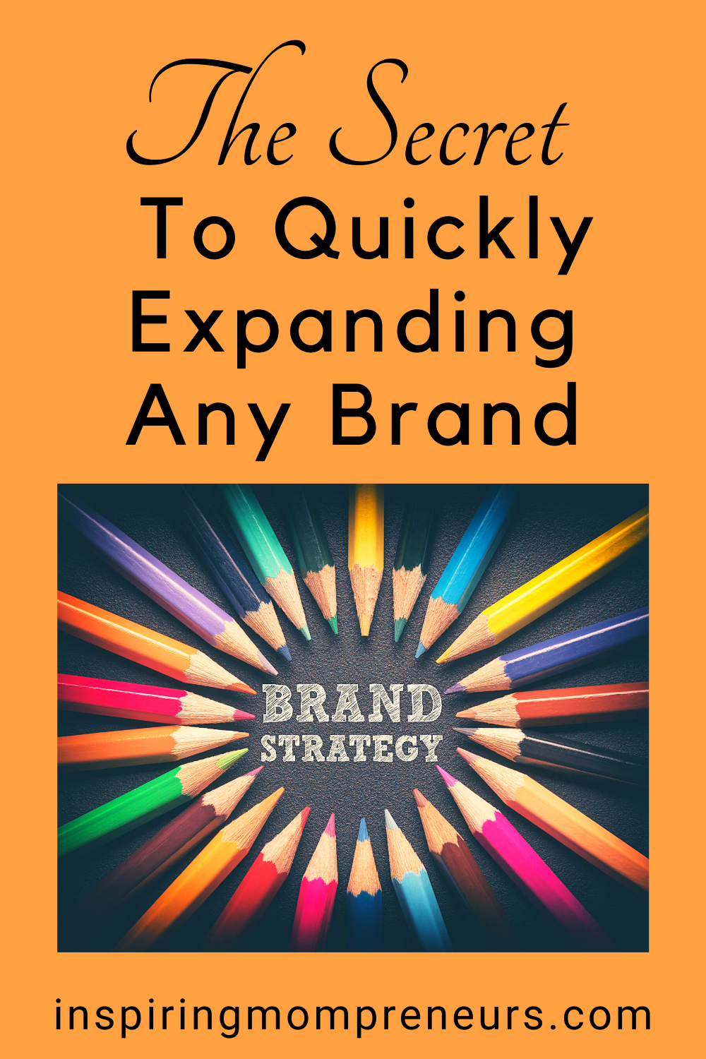Let's take a look at four of the top secrets to quickly expanding any brand, so you can enjoy these benefits in your business sooner rather than later.