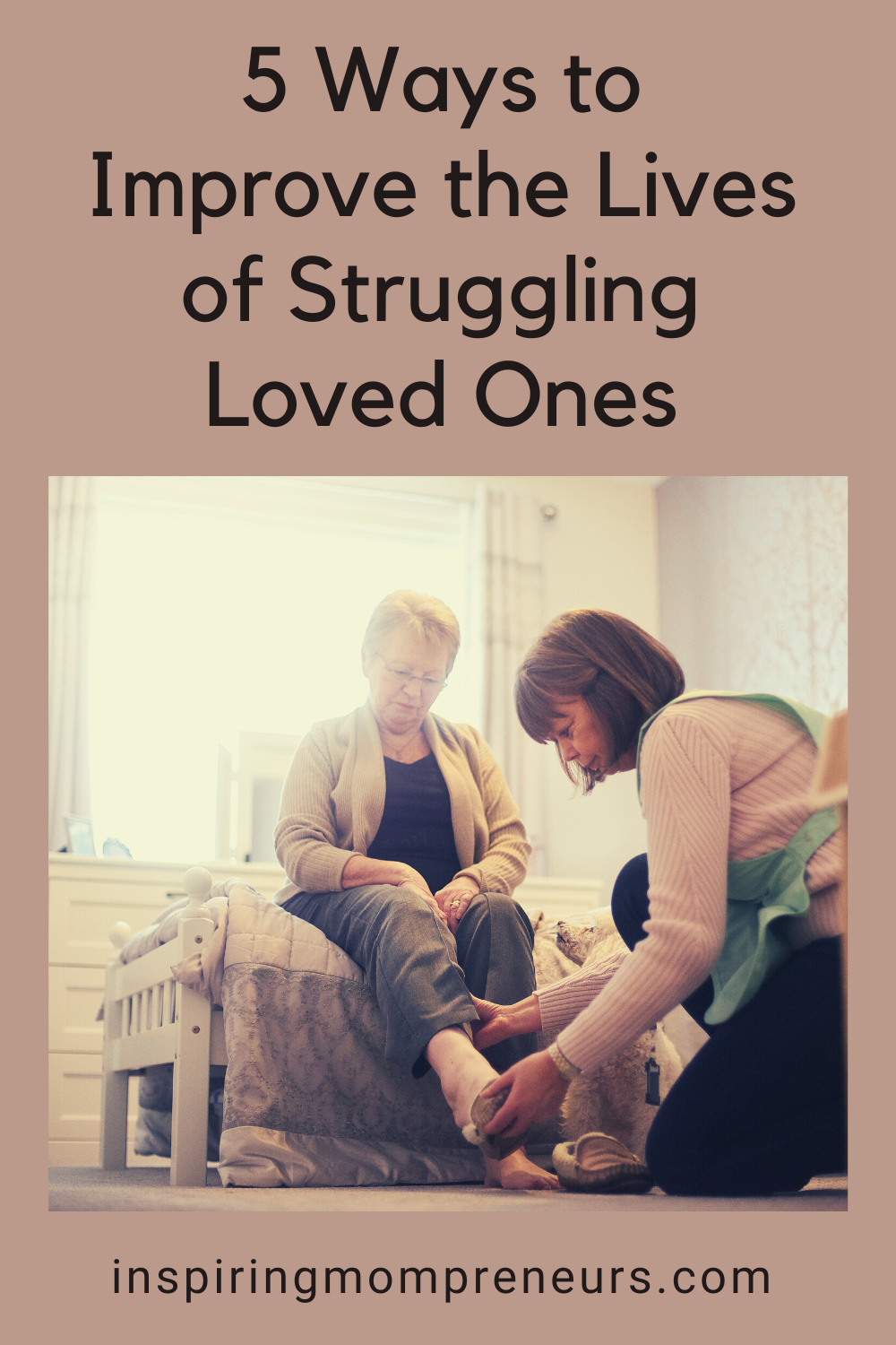 When people in your life are going through something difficult, it can take a huge toll on everyone. Here are 5 ways to improve the lives of struggling ones.