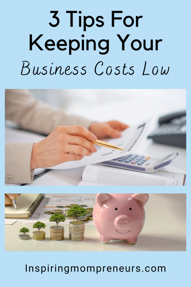 keeping your business costs low