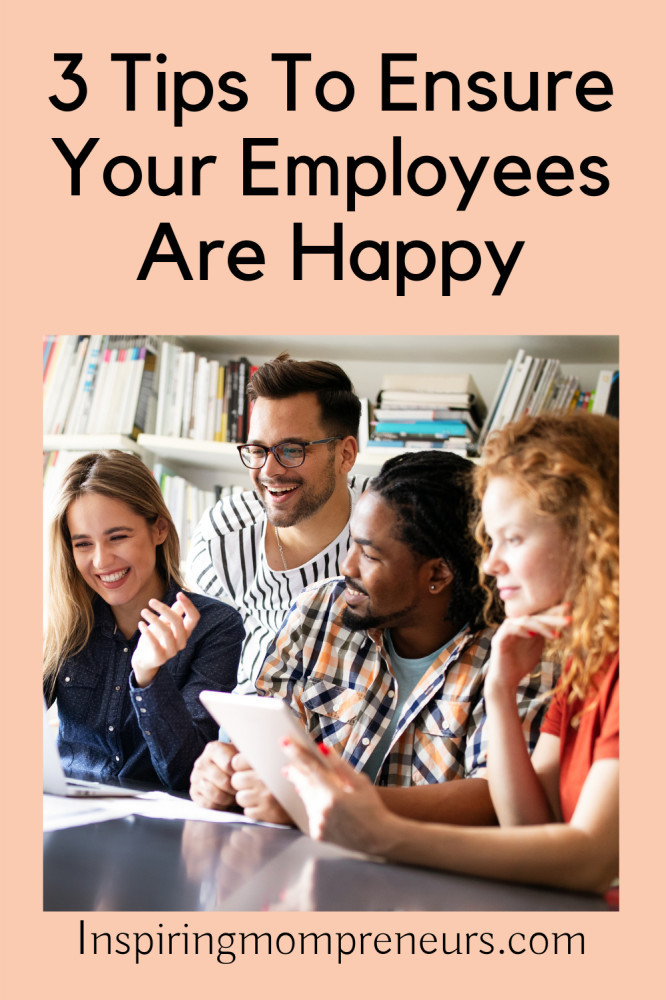 ensure your employees are happy