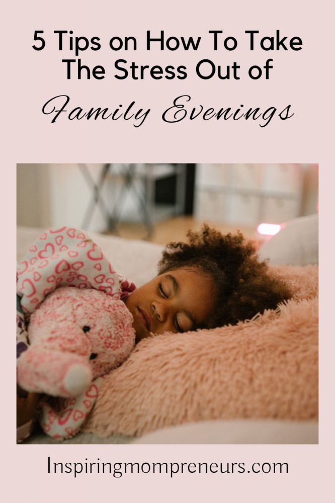 take the stress out of family evenings